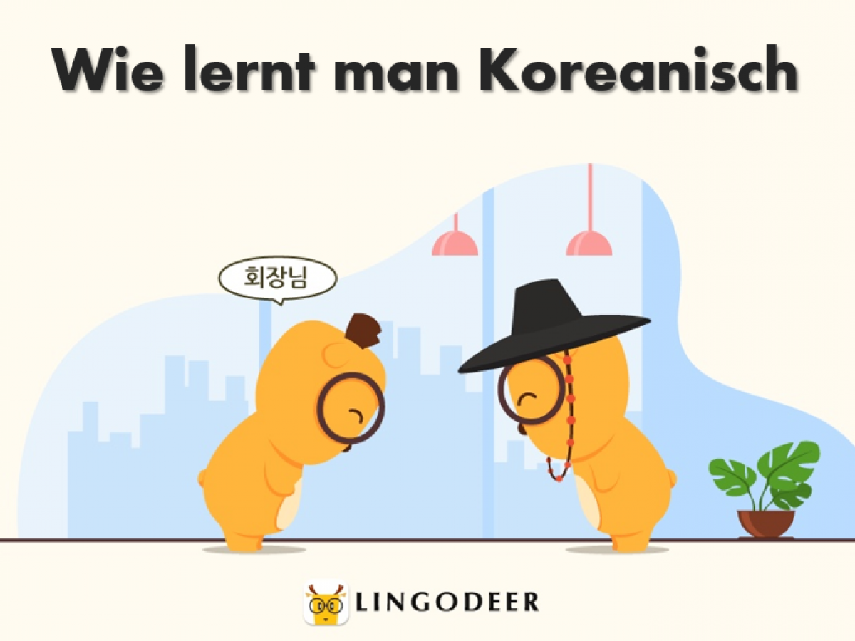 Koreanisch Lernen Der Komplette Ratgeber Fur Absolute Anfanger Bis Fortgeschrittene